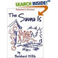 The Sauna Is: Revised and Expanded